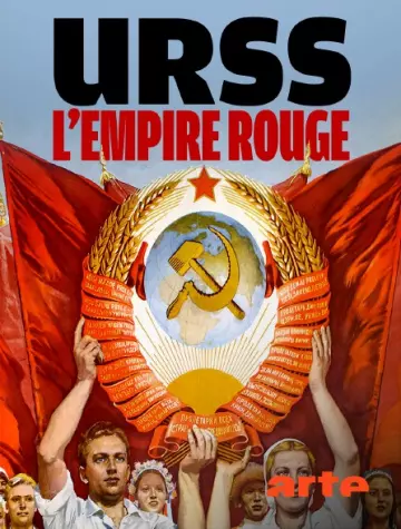 URSS, L’EMPIRE ROUGE