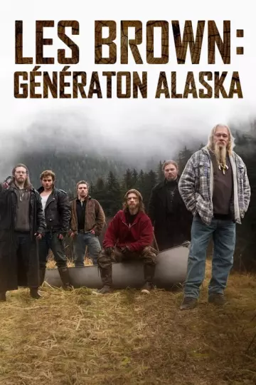 Les Brown : Génération Alaska S13E07 + 08