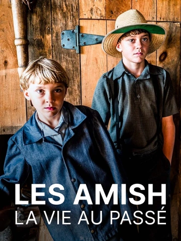 Les Amish, la Vie au Passé