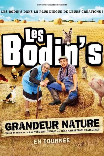 Les Bodin's : Grandeur Nature [Live M6 18 Avril 2019]