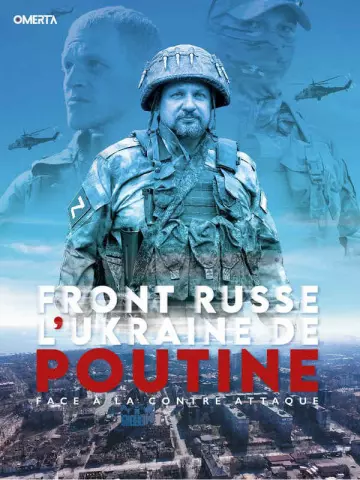 Front Russe - L'Ukraine de Poutine face à la contre-attaque -