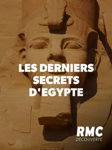 Les Derniers Secrets d'Egypte Les Mystères de Gizeh