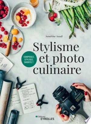 Stylisme et photo culinaire