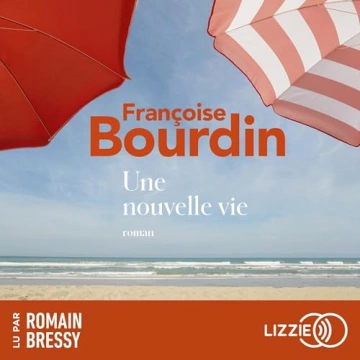 Une nouvelle vie Françoise Bourdin