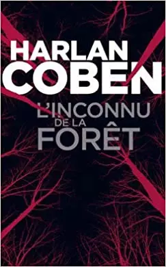L’Inconnu de la forêt - Harlan COBEN