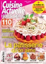 Cuisine Actuelle Hors-Série N°128 - Mai/Juin 2017