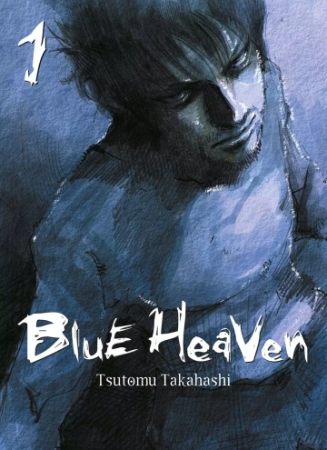 BLUE HEAVEN - NOUVELLE ÉDITION (01-03) (TAKAHASHI)