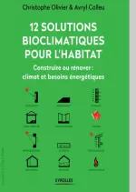 12 solutions bioclimatiques pour l’habitat