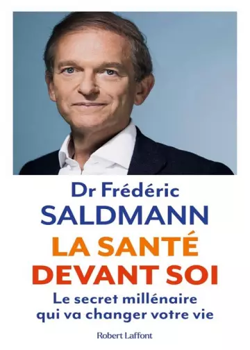 La santé devant soi  Frédéric Saldmann (Dr)