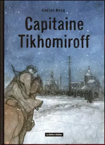 CAPITAINE TIKHOMIROFF (NOCQ) TOMES 1 À 3