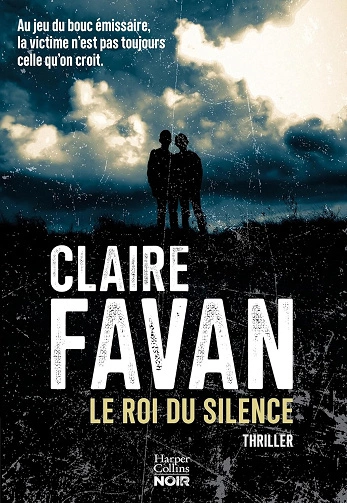 LE ROI DU SILENCE - CLAIRE FAVAN