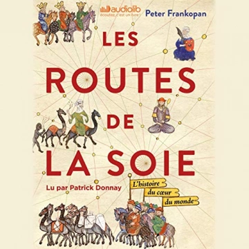 Les Routes de la Soie Peter Frankopan