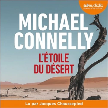 MICHAEL CONNELLY - L'ÉTOILE DU DÉSERT - HARRY BOSCH 24