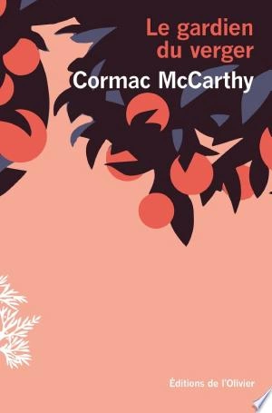 Le Gardien du verger Cormac McCarthy