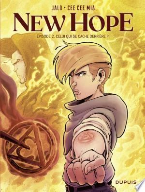 New Hope - Tome 2  Celui qui se cache derrière Pi