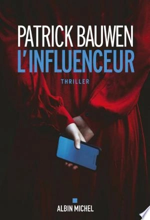 L'Influenceur  Patrick Bauwen