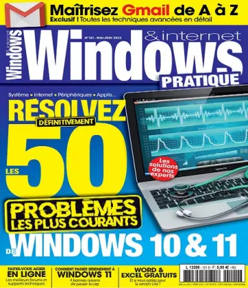 Windows et Internet Pratique N°121 – Mai-Juin 2022