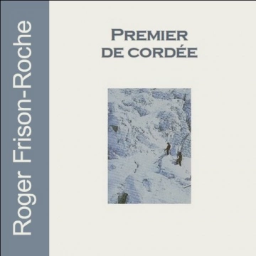 Premier de cordée Roger Frison-Roche