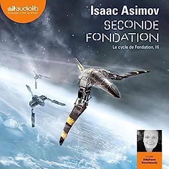 ISAAC ASIMOV : SECONDE FONDATION - CYCLE DE FONDATION TOME III
