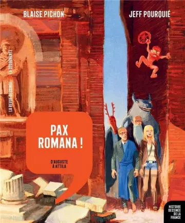 Histoire dessinée de la France, tome 3 : Pax Romana, d'Auguste à Attila