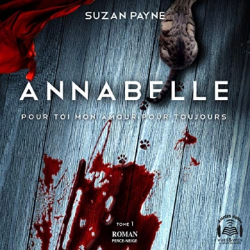 SUZAN PAYNE - ANNABELLE - POUR TOI MON AMOUR POUR TOUJOURS T1 A 3