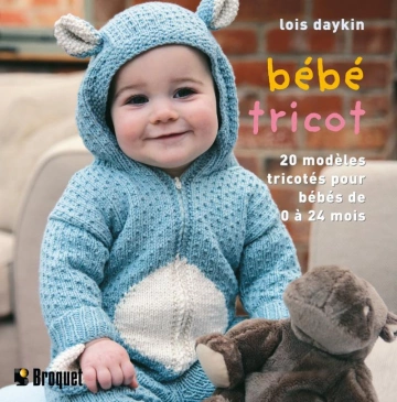 Bébé tricot 20 Modèles pour les bébés de 0 à 24 mois