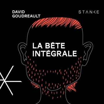 La Bête - Intégrale David Goudreault