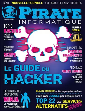 Pirate Informatique N°40 – Février-Avril 2019
