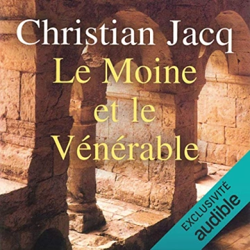 Le Moine et le Vénérable Christian Jacq