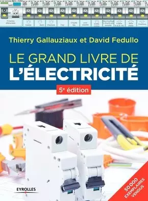 Le grand livre de l'électricité - 5ème Edition