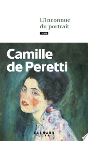 L'Inconnue du portrait Camille de Peretti