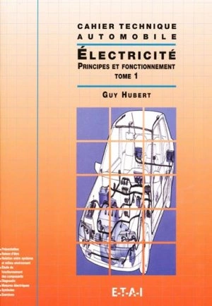Cahier technique automobile) Electricité principe de fonctionnement