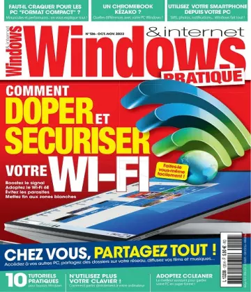 Windows et Internet Pratique N°126 – Octobre-Novembre 2022