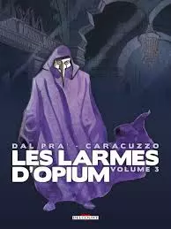 Les Larmes d'opium (integrale.2008/2009)