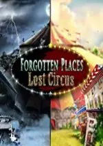 FORGOTTEN PLACES - LOST CIRCUS