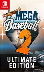 Super Mega Baseball 2 Ultimate Edition v1.1.0