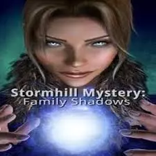 Stormhill Mystery - Family Shadows