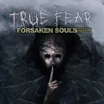 True Fear: Forsaken Souls Part 2 (v1.5.3)