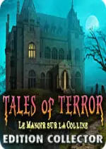 Tales of terror-Le manoir sur la colline Edition Collector