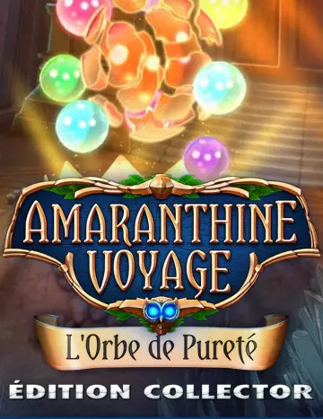 Amaranthine Voyage : L'orbe de Pureté