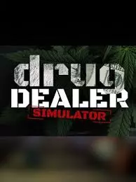 DRUG DEALER SIMULATOR (V1.0.5.2)