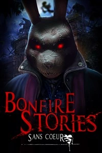 BONFIRE STORIES 2 - SANS CŒUR EDITION COLLECTOR