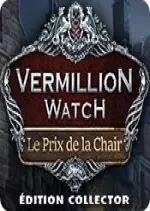Vermillion Watch 2 : Le Prix de la Chair
