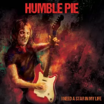 Humble Pie - I Need a Star in My Life