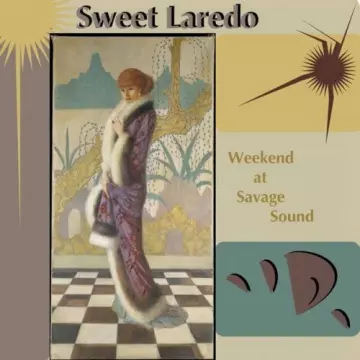 Sweet Laredo - Weekend at Savage Sound