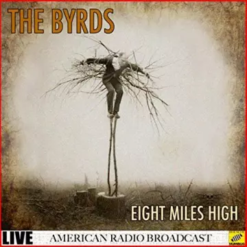 The Byrds - Eight Miles High (Live)