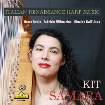 Kit Samara - ITALIAN RENAISSANCE HARP MUSIC, KIT SAMARA