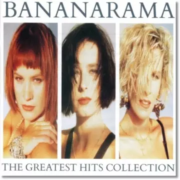BANANARAMA - The Greatest Hits Collection