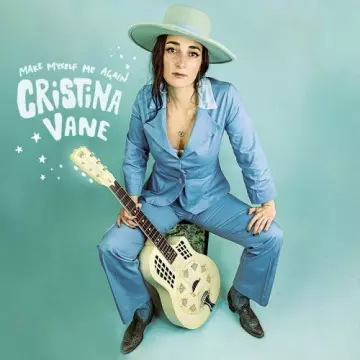 Cristina Vane - Make Myself Me Again