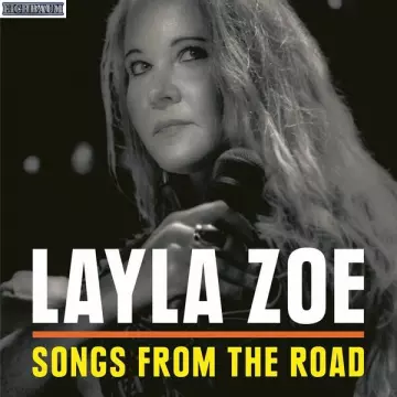 Layla Zoe - Songs from the Road